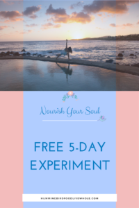 Free 5-Day Nourishment Experiment | Self-Love Guide | Self-Care | Self-Worth | Self-Confidence | Conscious Living | Mind Body Soul Connection | Body Love